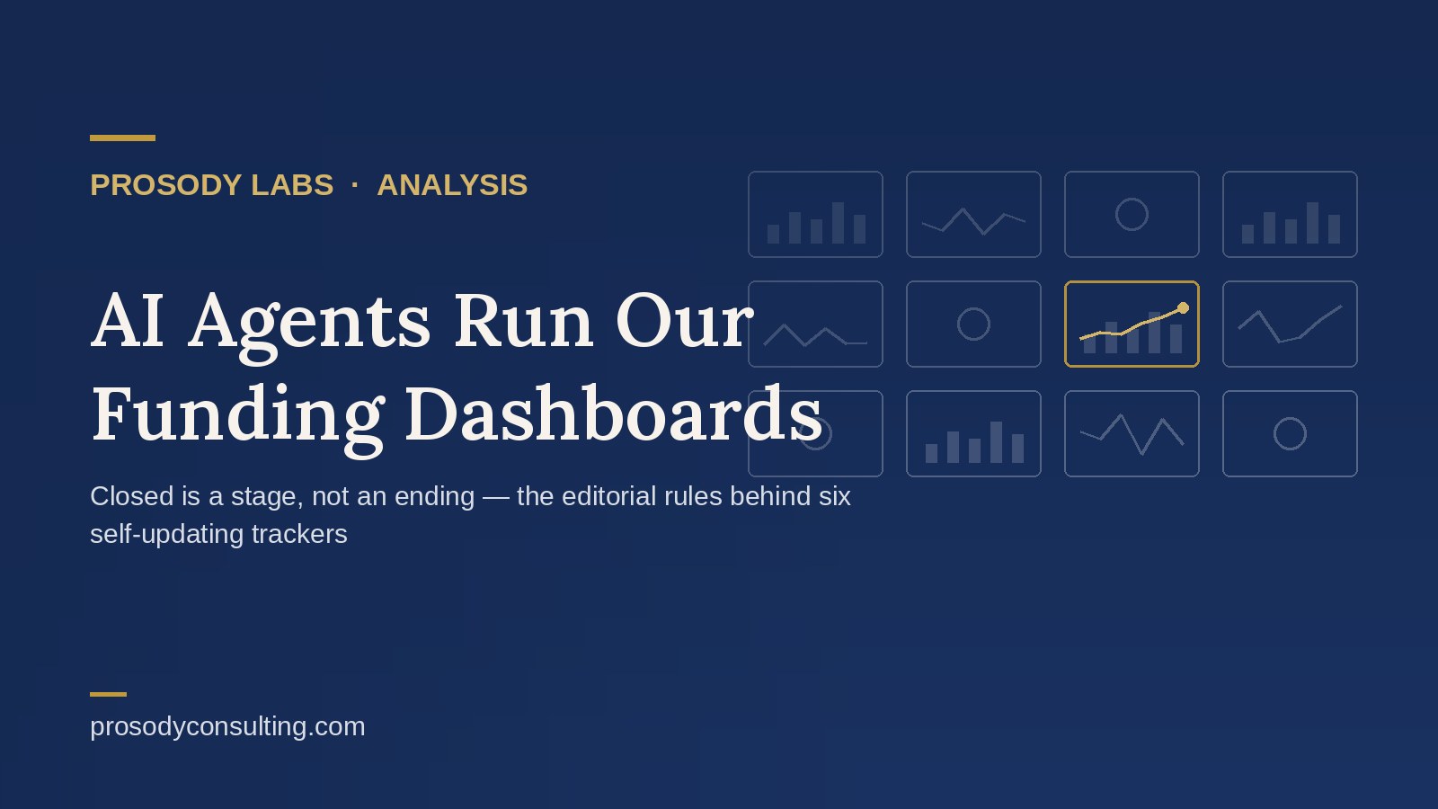 Closed Is a Stage, Not an Ending: How AI Agents Keep Our Funding Dashboards Honest