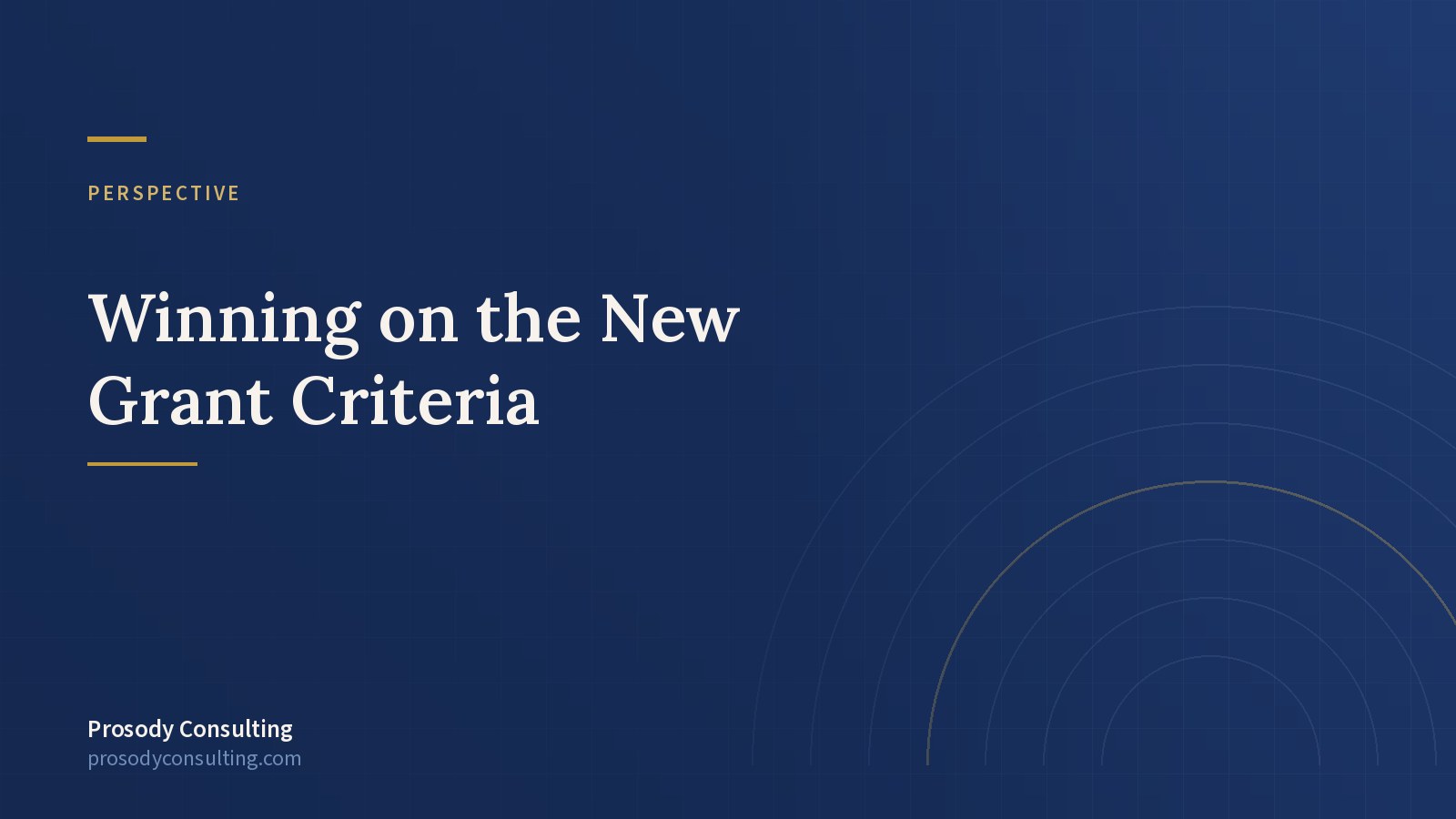 The New Grant Criteria Aren't 'Check-the-Box' — Prosody Consulting case study